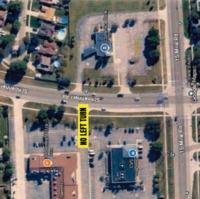 Sterling Heights is banning left turns onto northbound Schoenherr Road from the shopping plaza at the northwest corner of 15 Mile Road and Schoenherr. 
