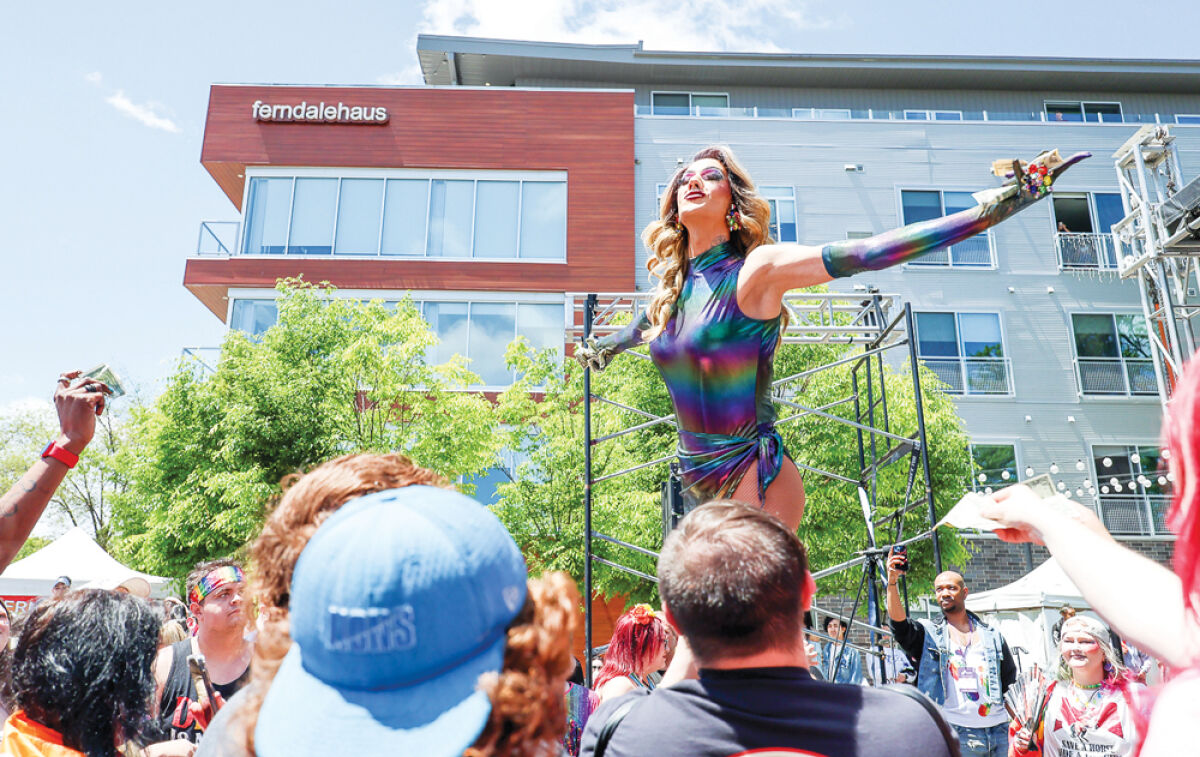  Ferndale Pride will be hosting drag performances, as well as live music and  other entertainment, across the day May 30. 