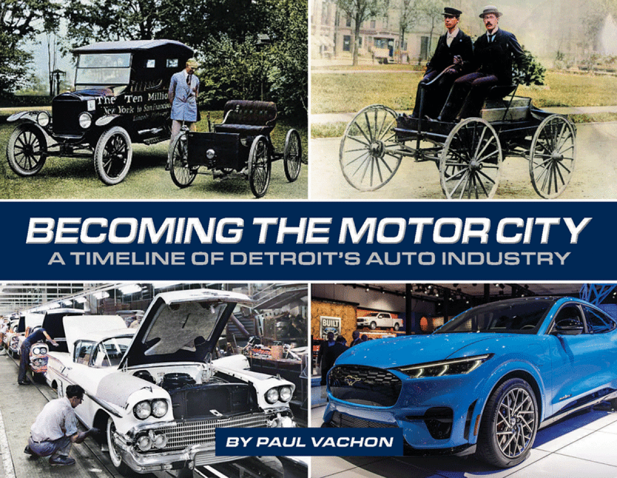  The cover of Paul Vachon’s “Becoming the Motor City: A Timeline of Detroit’s Auto Industry,” a nonfiction book covering the history of the automotive industry  in Detroit in a timeline format.  